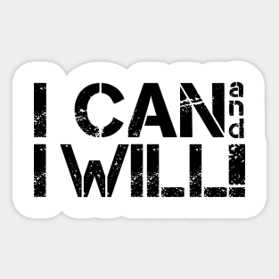 I Can And I Will Inspiring Message Sticker